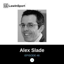 Stream episode An interview with Alex Slade, Head of Legal, Sport at BT #46  by Law In Sport podcast
