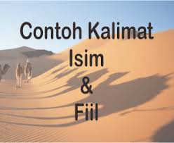 Contoh penggunaan isim isyarah dalam kalimat. Kalimat Sederhana Yang Terdiri Dari Isim Dan Fiil