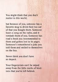 Shouldnt everything you do matter if youre bothering at all? Pin Oleh Manisha K Di Relationship Trust Love Life Quotes