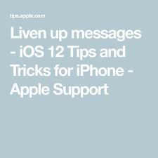 Liven Up Messages Ios 12 Tips And Tricks For Iphone Apple Support Apple Support Messages Iphone Hacks