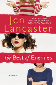 Bitter Is The New Black By Jen Lancaster The Best Of Enemies By Jen Lancaster Best Of Enemies Summer Books New Books