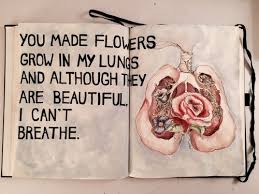 The blooms resemble a classical cartoon heart with drops of blood falling out of it. You Made Flowers Grow In My Lungs And Although They Are Beautiful I Can T Breathe Welcome To Night Vale Night Vale Sketch Book