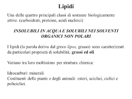 Insolubili In Acqua E Solubili Nei Solventi Organici Non Polari Ppt Scaricare