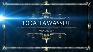 Dan oleh sebab itu kami portal doa harin, ingin sedikit berbagi kepada anda. Doa Tawassul Lengkap Dengan Teks Dan Terjemahannya Sayid Muhammad Al Muhdor Youtube