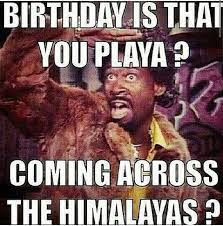 Not Even Close To My Birthday Birthday Girl Quotes Birthday Quotes For Me Birthday Quotes Funny