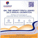 Oh the Legacy You'll Leave: LBC's Annual Celebration