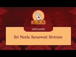 Saraswati is considered to be the goddess of knowledge and wisdom. Sri Neela Saraswati Stotram Sri Nilasarasvati StÅtram Stotra Nidhi
