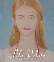 Gemma Browne: Lily-White : Browne, Gemma, Carroll, Ruth: Amazon.co.uk: Books
