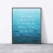The Cure For Anything Is Salt Water Ocean Wall Art Print Etsy