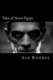 Tales of Secret Egypt : Rohmer, Sax, Anderson, Taylor: Amazon.ca: Livres