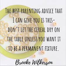 Everything you don't want to happen will happen, and you might find yourself begging for privacy and alone time. 23 Memes Funny Parenting Quotes Factory Memes