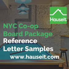 A cover letter provides a formal, written introduction to a company, a resume or a cv submission. Nyc Co Op Board Package Reference Letter Samples And Tips 2019