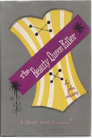 Read 2 reviews from the world's largest community for readers. The Beauty Queen Killer Von Creasey John Fine Hardcover 1956 First Edition Stated Marie Bottini Bookseller