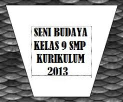 Berikut bagian yang tidak terpisahkan dalam pembelajaran akan admin bagikan yakni kkm seni budaya smp kurikulum 2013 / k13 lengkap semua kelas 7, 8 dan 9. Perangkat Pembelajaran Seni Budaya Kelas 9 Smp Kurikulum 2013 Revisi 2019 Kherysuryawan Id