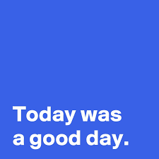 2) i think sunday is (a better / the best) _ day of the week! Today Was A Good Day Post By Andshecame On Boldomatic