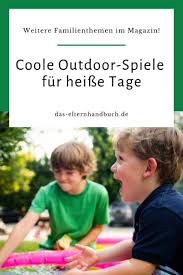 Coole Outdoor Spiele Fur Heisse Tage Outdoor Spiele Spiele Und Outdoor