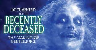 A crowdfunded beetlejuice documentary called 'documentary for the recently deceased french beetlejuice superfan fred china is currently making and directing documentary for the recently deceased: Beetlejuice Documentary For The Recently Deceased Indiegogo