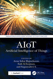 AIoT: Artificial Intelligence of Things (Innovations in Intelligent Internet of Everything IoE)