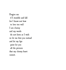 All The Pictures Atticuspoetry Atticuspoetry Atticus Poetry Poem Quote Stumble Fall Kiss Lips Love He Love Poems For Him Poems For Him Love Poems