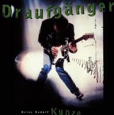 His greatest hit was dein ist mein ganzes herz. Heinz Rudolf Kunze Draufganger Amazon Com Music