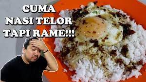 Cuma Nasi Sama Telor Tapi Yang Makan Rame Makanan Dan Minuman Telor Makanan