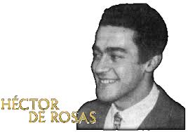 Biography of Héctor De Rosas by Néstor Pinsón