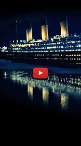 Titanic Ship At Night Titanic Aesthetic Wallpaper Cruise Ship Wallpaper Photographs In 2020 Titanic Live Wallpapers Titanic Ship