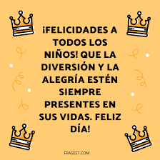 Feliz día del niño a todos mis sobrinos y primos, su inocencia es luz que brilla en nuestros corazones y alegran nuestro existir. Dia Del Nino 2021 Frases Para Felicitar Este 30 De Abril