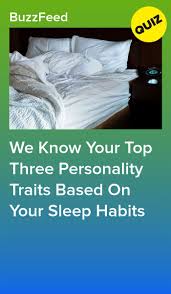 We Know Your Top Three Personality Traits Based On Your Sleep Habits Personality Quizzes Buzzfeed Interesting Quizzes Fun Quizzes