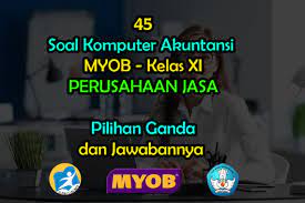 Bacalah setiap soal dengan teliti. 45 Soal Komputer Akuntansi Myob Kelas Xi Jawabannya Muttaqin Id