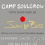 Camp SoulGrow Making Sushi at Sushi by Bou