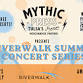 2026 Summer Concert Series, presented by Mythic Press