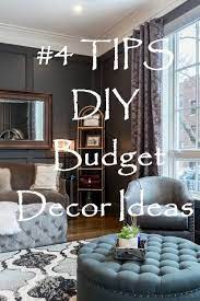 4 Tips Diy Budget Decor Ideas Decorating On A Budget Diy On A Budget Diy Remodel