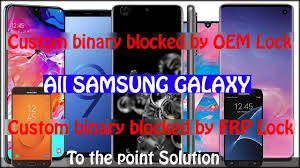 Feb 20, 2017 · method 1: Custom Binary Blocked By Oem Lock Frp Lock J7 A50 M30 S7 S8 S9 S10 S20 Without Wiping Data 100 Youtube