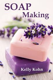 This is the review of the natural soap book: Soap Making A Quick Soap Making Book Including Homemade Soap Recipes Soap Making Supplies Lye Process And More Kindle Edition By Kohn Kelly Crafts Hobbies Home Kindle Ebooks Amazon Com