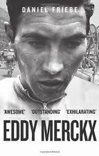 Eddy Merckx: The Cannibal by Daniel Friebe (Paperback, 2012) for sale  online