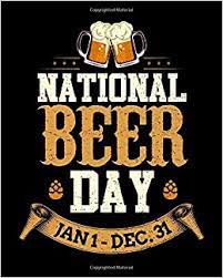 National beer day on april 7th annually, recognizes the world's most widely consumed alcoholic beverage. National Beer Day Jan 1st Dec 31st National Beer Day January 1st To December 31st Pun 2021 2022 Weekly Planner Gratitude Journal 110 Pages 8 X Notes Thankfulness Reminders