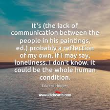 It S The Lack Of Communication Between The People In His Paintings Ed Idlehearts