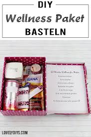 Schone Diy Geschenkidee Fur Frauen Wellness Paket Wellness Paket Selbstgemachte Geschenke Fur Den Partner Wellness Geschenke