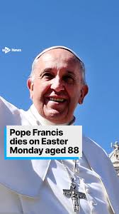 Pope Francis has died
