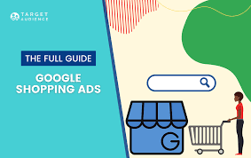 The Extensive Google Shopping Ads Guide 2022