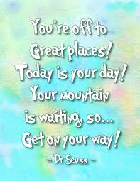 We did not find results for: Oh The Places You Ll Go Dr Seuss Printables Graduation Quotes Dr Seuss Quotes Go For It Quotes