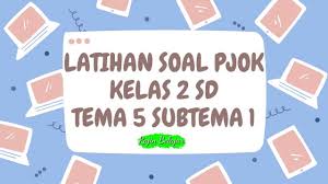 We did not find results for: Latihan Soal Pjok Kelas 2 Tema 5 Subtema 1 Youtube