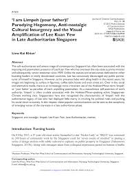 Pdf I Am Limpeh Your Father Parodying Hegemony Anti Nostalgic Cultural Insurgency And The Visual Amplification Of Lee Kuan Yew In Late Authoritarian Singapore