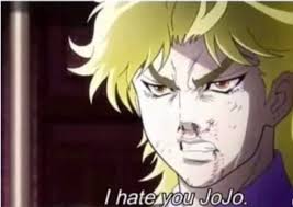 Check spelling or type a new query. Hating Jojo Is A Jojo Reference Jojomemes