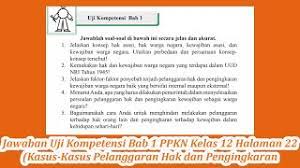 Kunci jawaban pkn kelas 12 halaman 35 uji kompetensi 1 kasus pelanggaran ham Jawaban Uji Kompetensi Bab 1 Ppkn Kelas 12 Halaman 32 Pelanggaran Hak Dan Pengingkaran Kewajiban Youtube