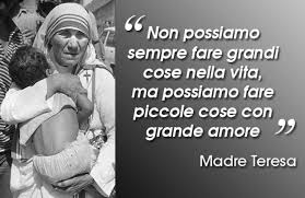Aforismi E Frasi Sul Volontariato Citazioni Religiose Citazioni Sagge Madre Teresa