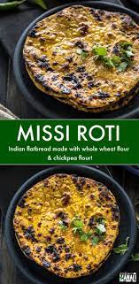 Missi Roti Recipe Missi Roti Chickpea Flour Roti