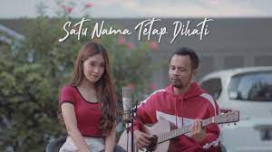 Maybe you would like to learn more about one of these? Satu Nama Tetap Dihati Eye Ipank Yuniar Ft Vita Terada Cover Lirik Youtube