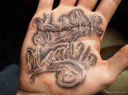 Words Tattoo On Hand Palm Trendy tattoos new tattoos tattoos for guys tattoos for women cool tattoos tatoos celtic tattoos script tattoos tattoo lettering styles. words tattoo on hand palm